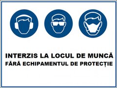 Placuta interzis la locul de munca fara echipamentul de protectie
